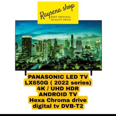 PANASONIC 65LX650G/TH-65LX650G 4K ANDROID TV 65 inch