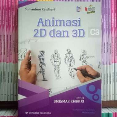 Buku Teknik Animasi 2D Dan 3D Smk/Mak Kelas 11 Revisi K13N