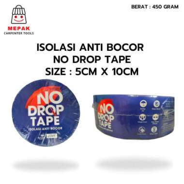 No drop tape isolasi anti bocor, lakban anti bocor 5cm x 10 cm