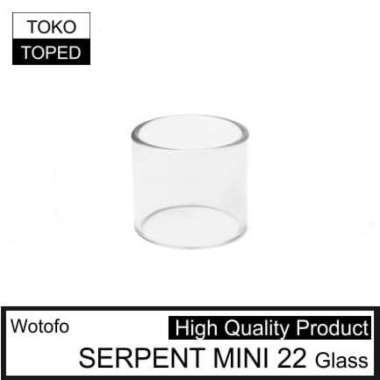 SERPENT MINI 22 Glass | kaca replacement tabung tube