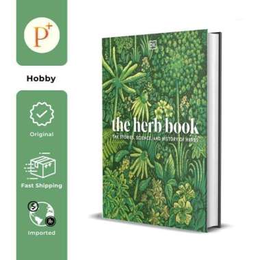 Herb Book : The Stories, Science, and History of Herbs - 9780241569504
