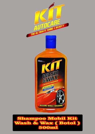 Shampoo mobil Kit Wash & Wax ( botol ) 500ml -60546