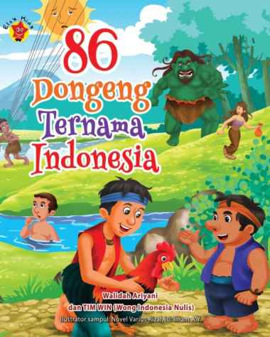 86 Dongeng Ternama Indonesia Oleh Walidah Ariyani