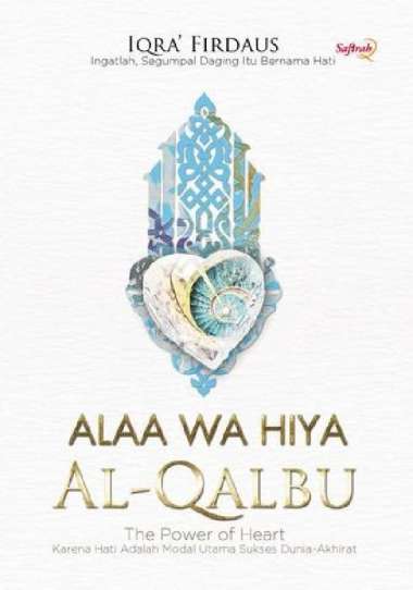 buku Alaa Hiya Al-Qalbu - The Power Heart safirah ori