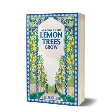Buku Novel : As Long As The Lemon Trees Grow - Zoulfa Katouh
