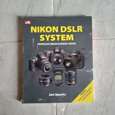 NIKON DSLR SYSTEM Panduan Awam Kamera Nikon - Jon Sparks