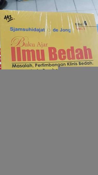 Buku Ajar Ilmu Bedah Vol 1 2 Dan 3 By De Jong Ed 4