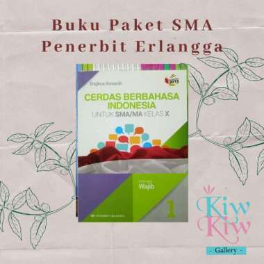 Buku Cerdas Berbahasa Indonesia Kelas X/10 Sma Wajib - Erlangga