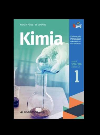 Kimia Kelas X-10 Sma/Ma K13 Kelompok Peminatan Penggarang Michael Purb