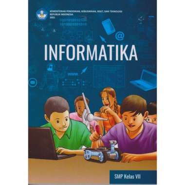 Buku Siswa Informatika Kelas 7 Kurikulum Merdeka