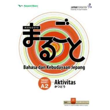 Marugoto Bahasa & Kebudayaan Jepang Aktivitas Dasar1 A2