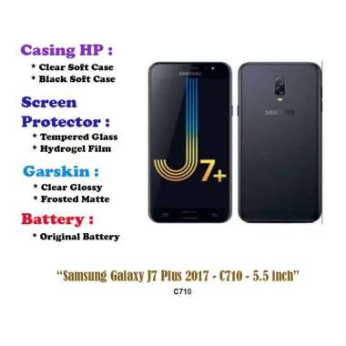 Samsung Galaxy J7 Plus 2017 - C710 - 5.5 inch - Case - Screen Protector - Battery - Dll Hydrogel