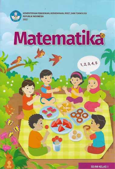 Buku Matematika Kelas 1 SD/MI Kurikulum Merdeka Non Lisensi Tahun 2022