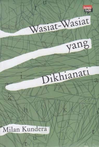 siat-siat yang Dikhianati - Milan Kundera