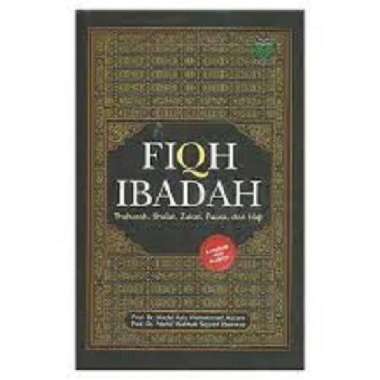 buku Fiqih Ibadah - Abdul Aziz M. Azzam - ori