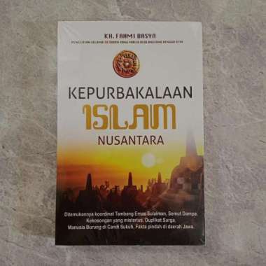 KEPURBAKALAAN ISLAM NUSANTARA - KH Fahmi Basya