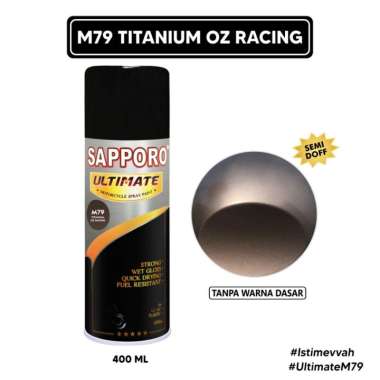 Sapporo Ultimate M79 Titanium Oz Racing / Sapporo Spray / Cat Aerosol Terbaik