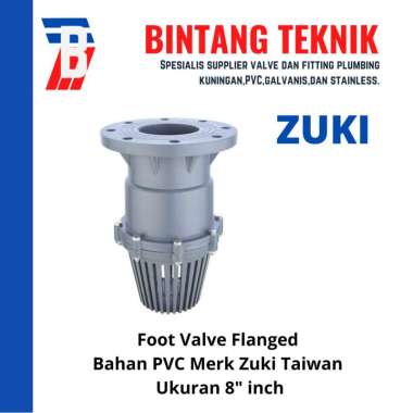 Foot Valve Flange PVC 8" inch Zuki Taiwan