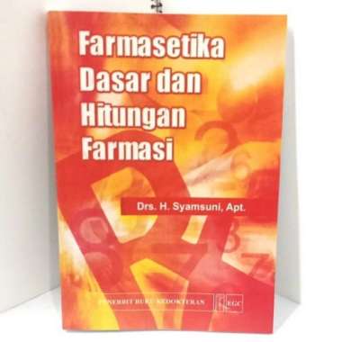 Buku Farmasetika Dasar Dan Hitungan Farmasi