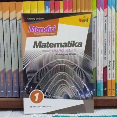 Buku Mandiri Matematika Kelas 1 / X 10 Sma K13N Erlangga Wajib