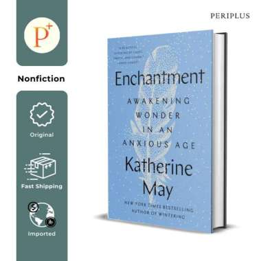 Enchantment : Awakening Wonder in an Anxious Age - 9780593329993