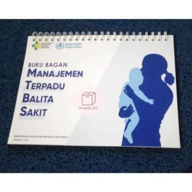 Buku Bagan Mtbs 2022, Buku Bagan Manajemen Terpadu Balita Sakit