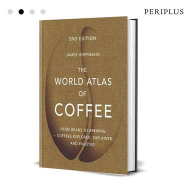The World Atlas of Coffee : From beans to brewing - 9781784724290
