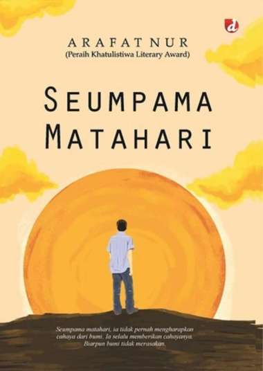 Seumpama Matahari - Arafat Nur