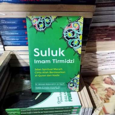 Suluk Imam Tirmidzi: Jalan Spiritual Meraih Cinta Allah Berdasarkan