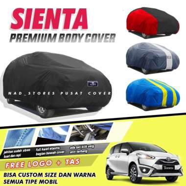PREMIUM Body Cover Mobil Sienta Sarung Mobil Sienta Toyota sienta sienta lama New sienta waterproof 
