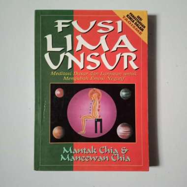 Fusi Lima Unsur - Mantak Chia & Maneewan Chia