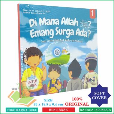 Di Mana Allah? Emang Surga Ada? [Jilid 1] - Tanya Jawab Akidah Anak Muslim dan Muslimah - Perisai Qu