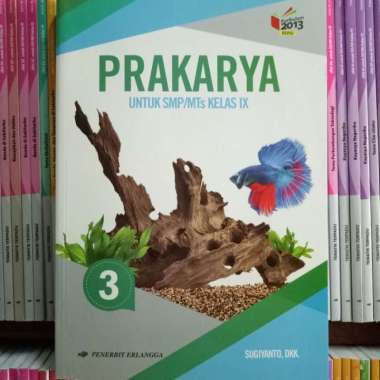 Buku Prakarya Smp/Mts Kelas 9 Revisi K13N