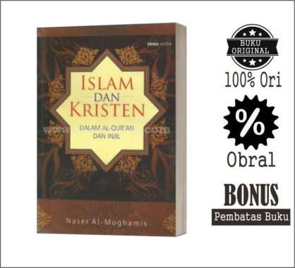 ISLAM DAN KRISTEN DALAM AL QURAN & INJIL - Obral Ori Segel