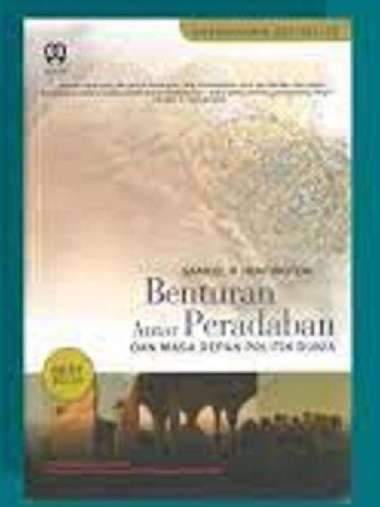 buku Benturan Antar Peradaban dan Masa Depan Politik Dunia- ori
