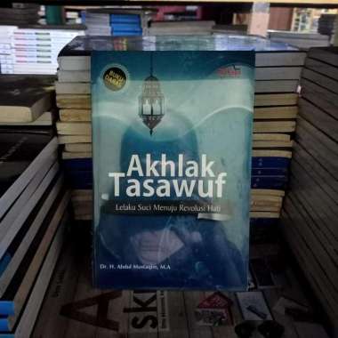 Akhlak Tasawuf - Abdul Mustaqim