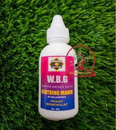 Lem Water Based WBG Kentring Manik 60ml