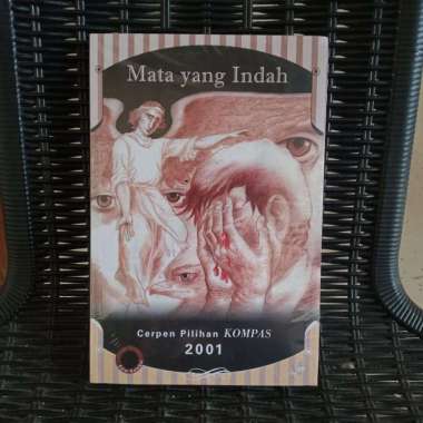 Mata yang Indah : Cerpen Pilihan Kompas 2001