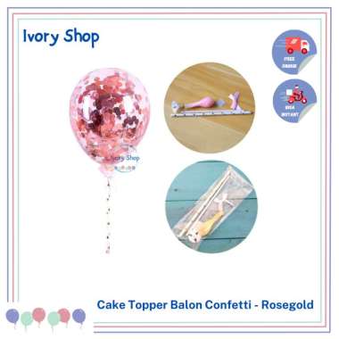 Cake Topper Balon Confetti / Hiasan Kue Ulang Tahun Pita Rose gold