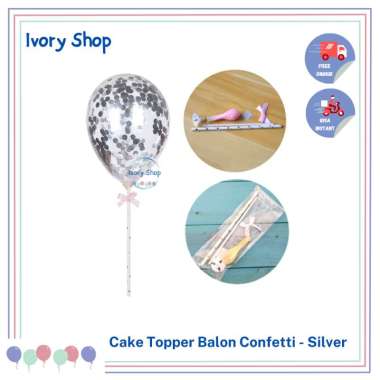 Cake Topper Balon Confetti / Hiasan Kue Ulang Tahun Pita Silver