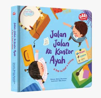 Mizan Buku Anak The Twin Explorer : Jalan-Jalan Ke Kantor Ayah A Trip To Dad’S Office (Boardbook)Bil