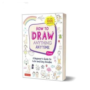 How to Draw Anything Anytime - 9780804853804