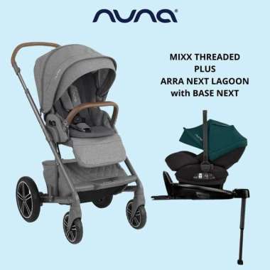 NUNA MIXX Threaded + nuna arra next