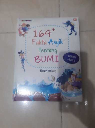 Buku Edukasi Anak 169+ Fakta Asyik Tentang Bumi oleh Tony Wolf