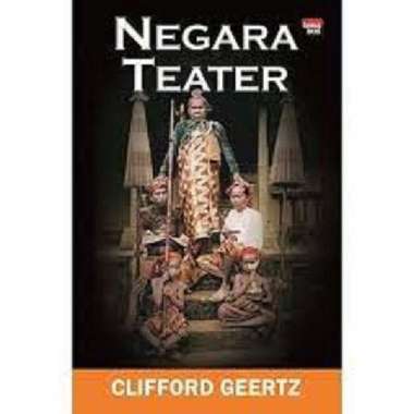 buku Negara Teater - Clifford Geertz