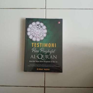 Testimoni Para Penghafal al-Quran - Kiat Menghafal Al Quran