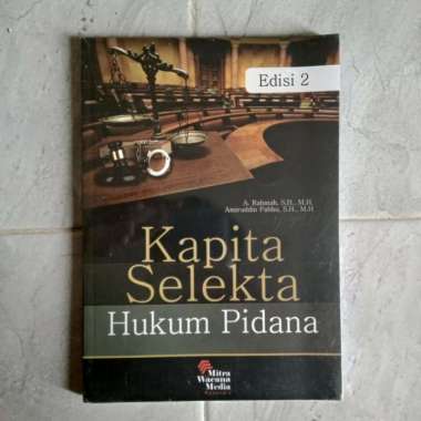 Kapita Selekta Hukum Pidana Edisi 2 - A Rahman & Amiruddin Pabbu