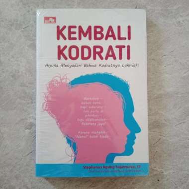 Kembali Kodrati - Arjuna Menyadari Bahwa Kodratnya Laki Laki
