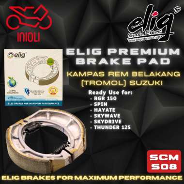 KAMPAS REM BELAKANG TROMOL ELIG SCM S08 SUZUKI SPIN HAYATE SKYDRIVE SKYWAVE THUNDER 125 RGR 150