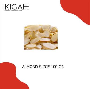 KACANG ALMOND SLICE / SLICE ALMOND 100 GR REPACK